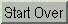 Start Over